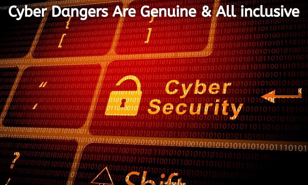 Cyber Dangers Are Genuine and All inclusive