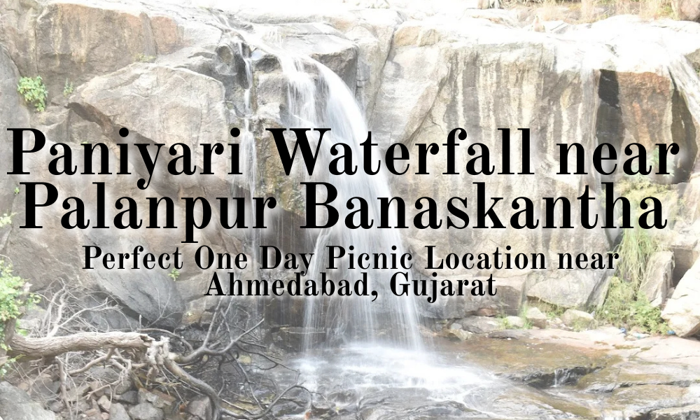 Paniyari Waterfall near Palanpur Banaskantha