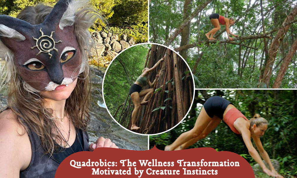 Quadrobics The Wellness Transformation Motivated by Creature Instincts