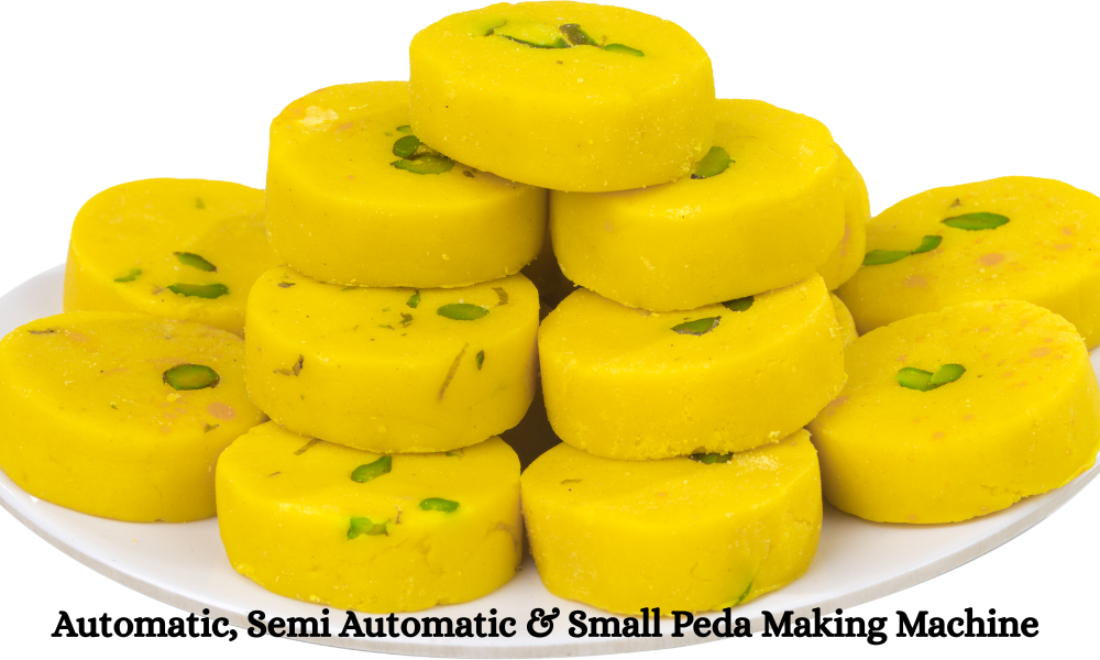 Automatic, Semi Automatic & Small Peda Making Machine