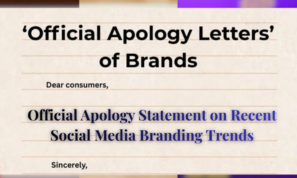 Official Apology Statement on Recent Social Media Branding Trends