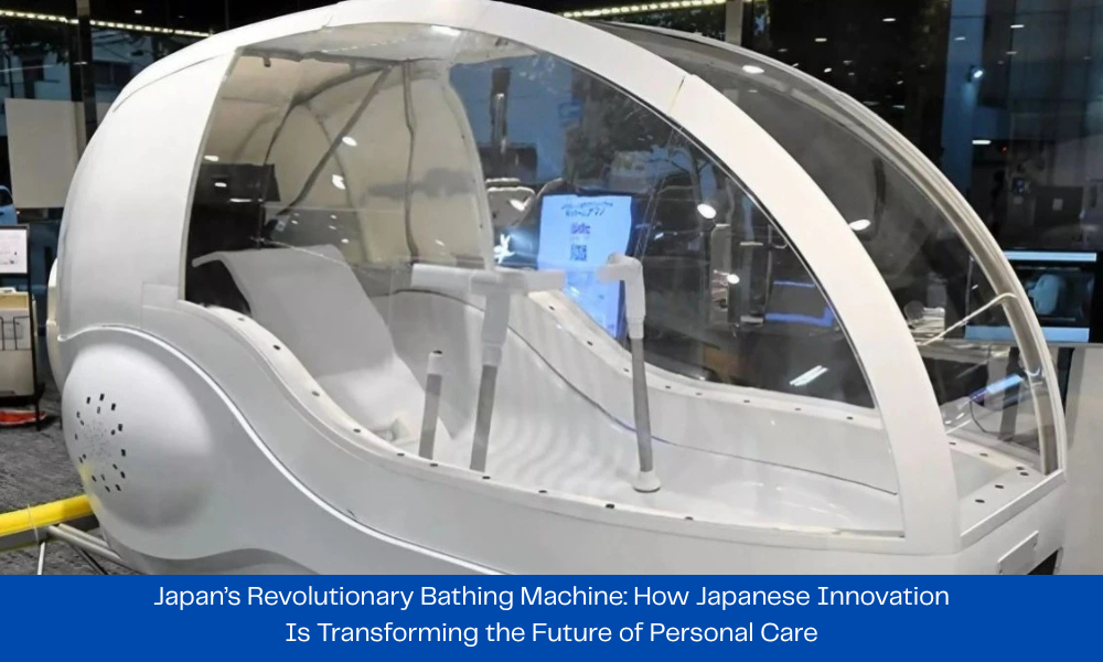 Japan’s Revolutionary Bathing Machine How Japanese Innovation Is Transforming the Future of Personal Care