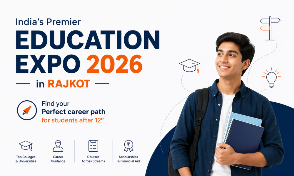India's Premier Education Expo 2026 in Rajkot – Find your Perfect career path for students after 12th