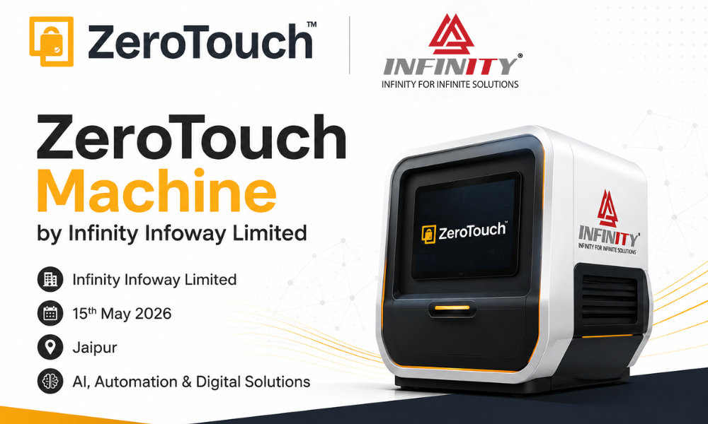 ZeroTouch Machine by Infinity Infoway Limited - Launching Event in Jaipur on 15th May 2026