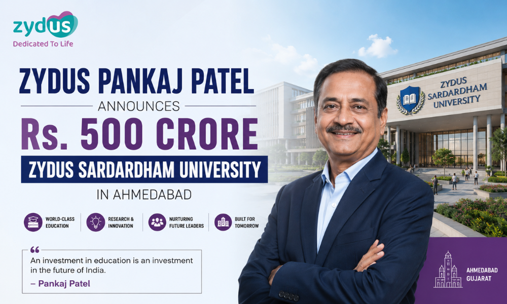 Zydus’s Pankaj Patel Announces Rs. 500 crore Zydus Sardardham University in Ahmedabad