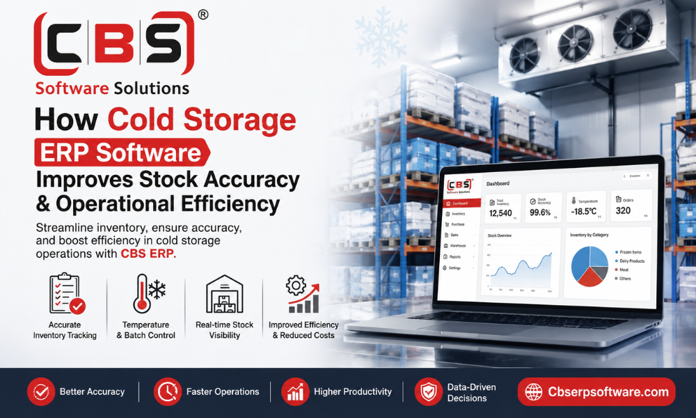 How Cold Storage ERP Software Improves Stock Accuracy & Operational Efficiency