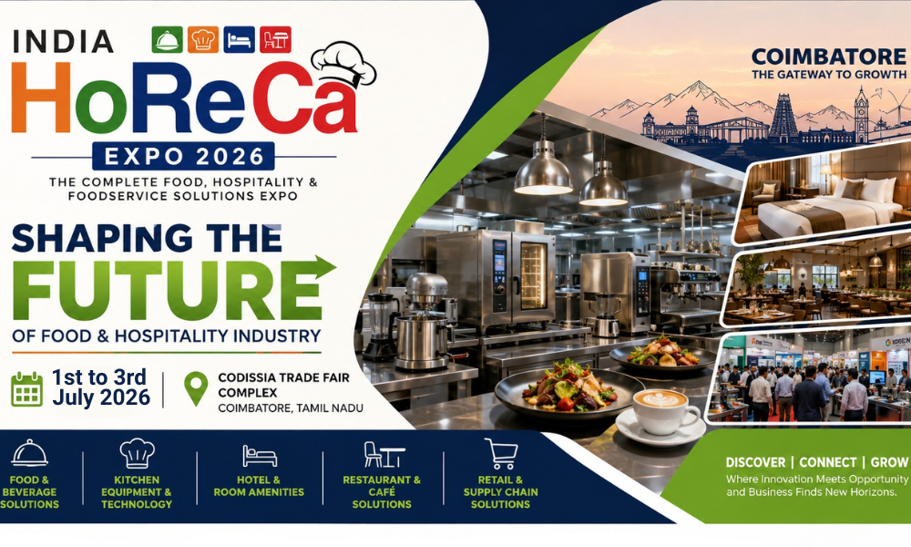 India HoReCa Expo 2026 in Coimbatore Shaping the Future of Food & Hospitality Industry