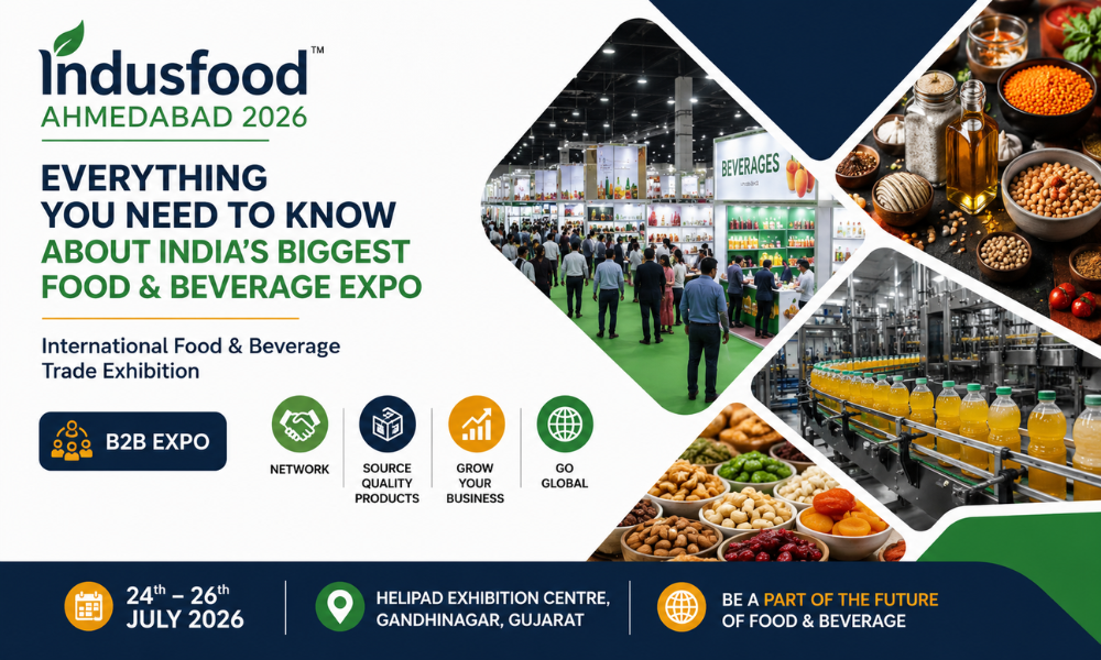 Indusfood Ahmedabad 2026 Everything You Need to Know About India's Biggest Food & Beverage Expo
