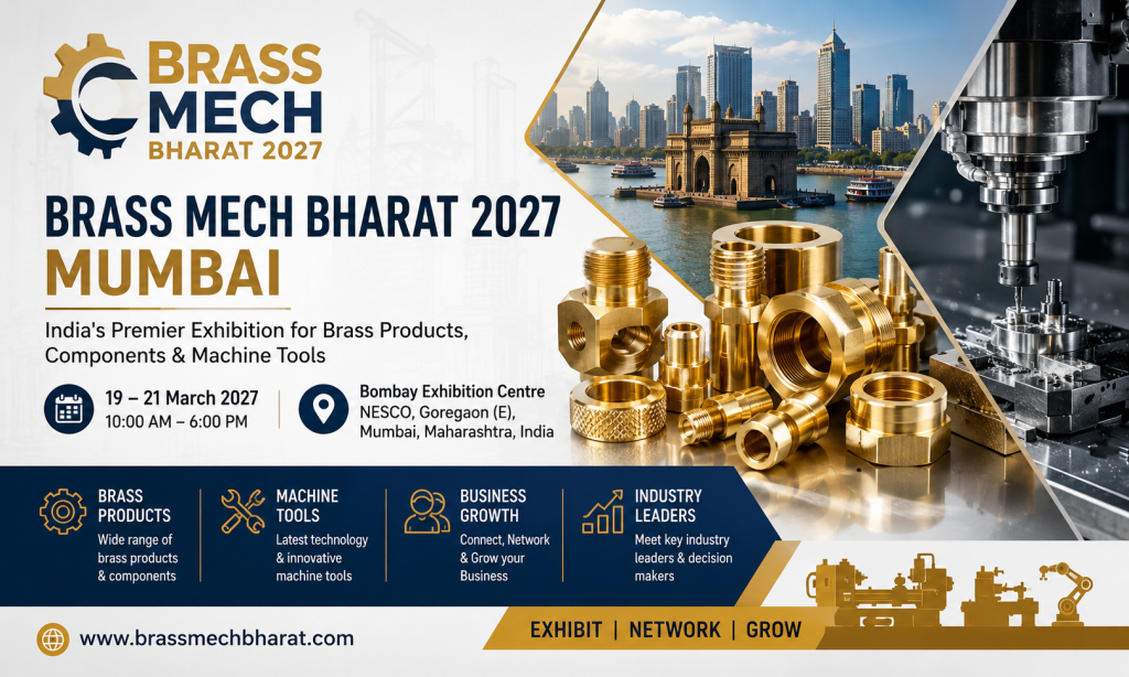 Brass Mech Bharat 2027 Mumbai India's Premier Exhibition for Brass Products, Components & Machine Tools