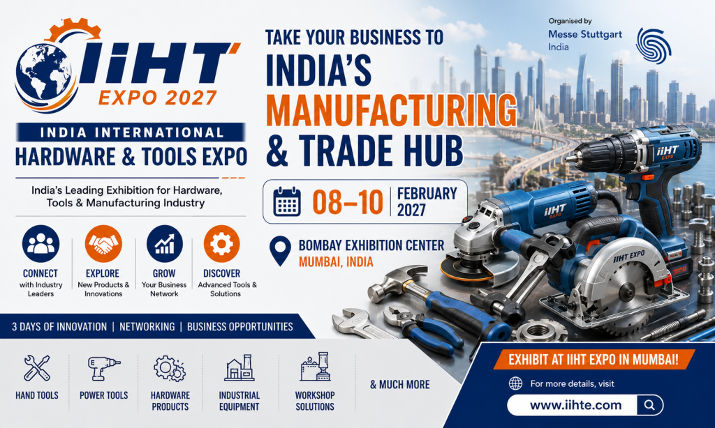 IIHT Expo 2027 Mumbai India International Hardware & Tools Expo to Be Held from February 8–10