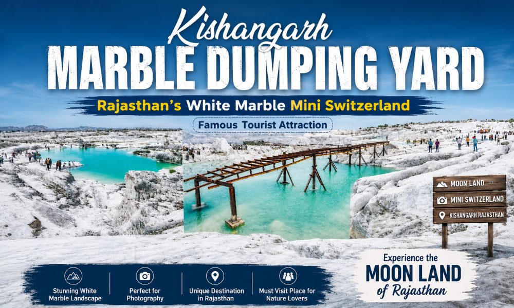 Kishangarh Marble Dumping Yard - Rajasthan’s White Marble Mini Switzerland Famous Tourist Attraction