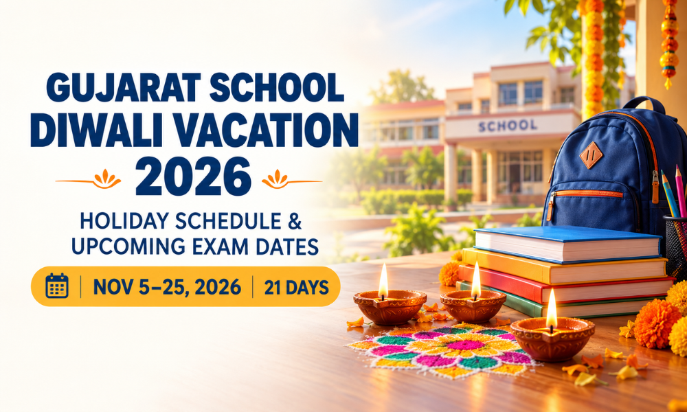 Gujarat School Diwali Vacation 2026 Holiday Schedule & Upcoming Exam Dates
