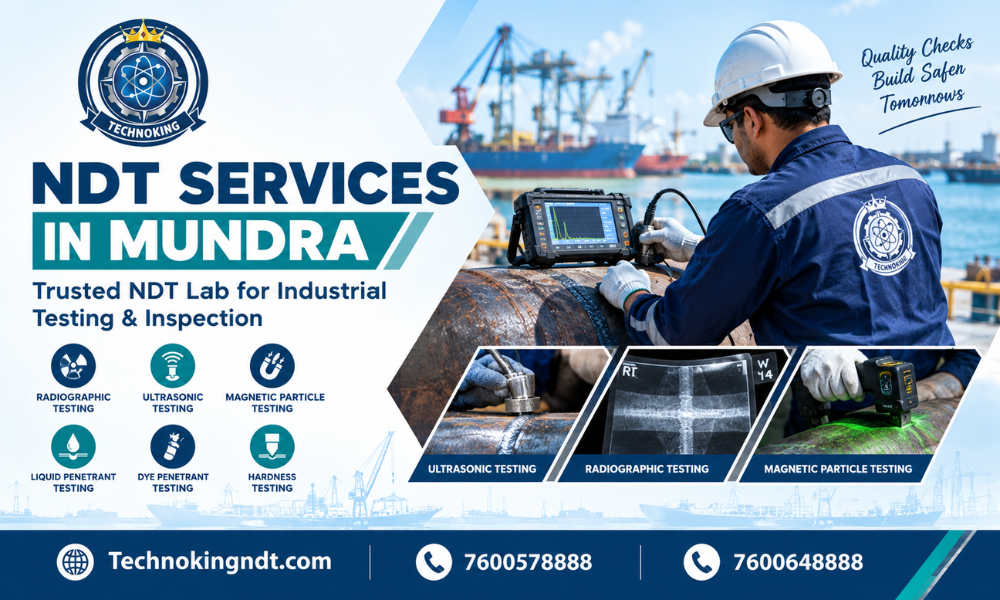 NDT Services in Mundra – Trusted NDT Lab for Industrial Testing & Inspection